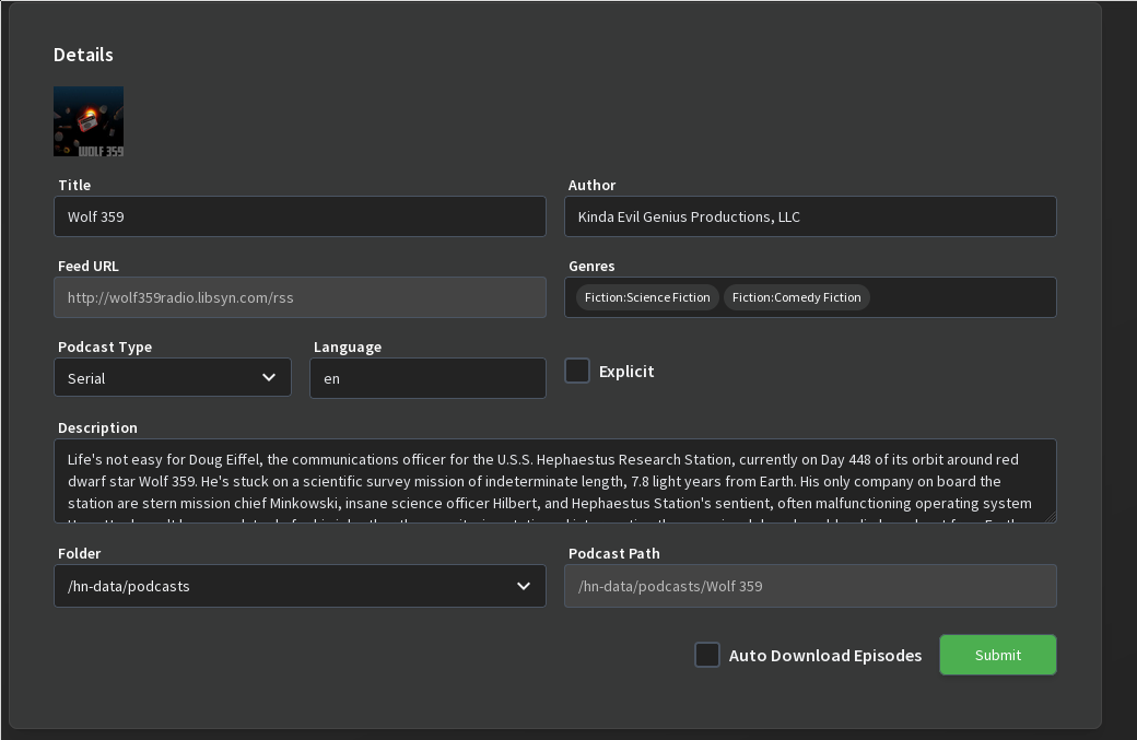 Another screenshot of the Web UI. The details available are the podcasts title and author, the feed URL, Genres, a drop-down for the Type, a field for Language and description, a checkbox to mark the content as explicit, the folder for the podcasts files. Finally, a checkbox to automatically download podcast episodes.