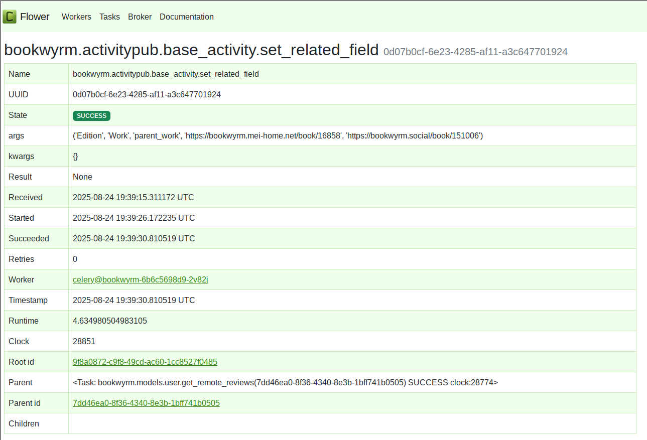 A screenshot of flower's task details for one of the 'base_activity.set_related_field' tasks. The important part here is the full content of the args value: 'Edition,Work,parent_work,https://bookwyrm.mei-home.net/book/16858,https://bookwyrm.social/book/151006'.