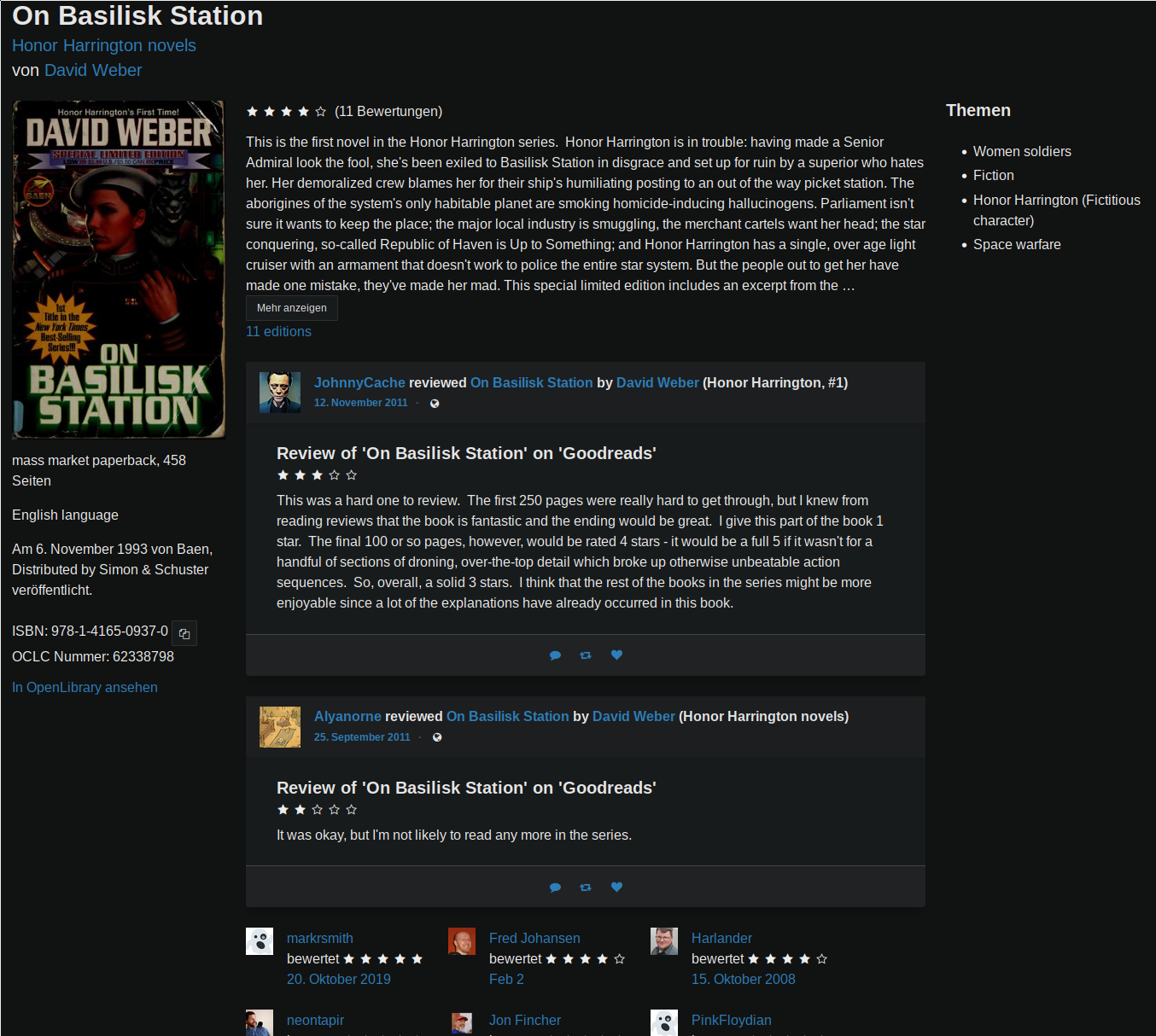 Another screenshot of Bookwyrm's book page for 'On Basilisk Station', but this time from another instance than mine. The cover art and the description of the book are different. But besides my lone review, it shows reviews by multiple other people below the book's description. In addition, at the bottom of the page, there is a list of a number of other ratings, without full reviews, from a number of users. Each shows the user's name, profile pic, their rating of the book, and the date they read it.