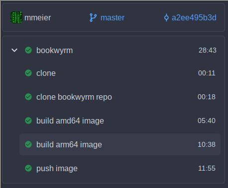 Another screenshot of Woodpecker's pipeline overview. It again shows the Bookwyrm image build, but while the amd64 build still takes a comparable 5:40 minutes, the arm64 build now only takes 10:38 minutes. Still a lot longer, but no longer quite as bad.