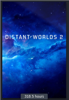A screenshot of a Steam card for Distant Worlds 2, showing 318.5 hours played. The background is a picture of a blue space nebula, with the words 'Distant Worlds 2' over it.